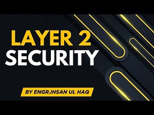 Layer 2 Security Threats Explained | Network Security Basics