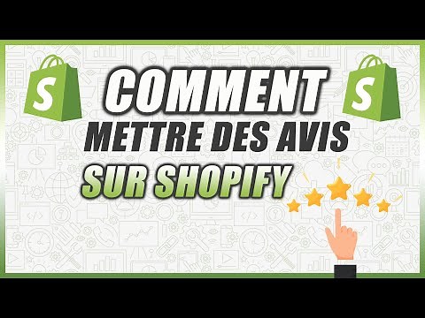 COMMENT METTRE DES AVIS SUR SHOPIFY ?