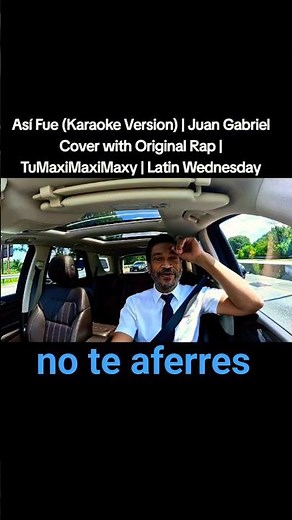 Así Fue (Karaoke Version) | Juan Gabriel Cover with Original Rap | TuMaxiMaxiMaxy | Latin Wednesdays