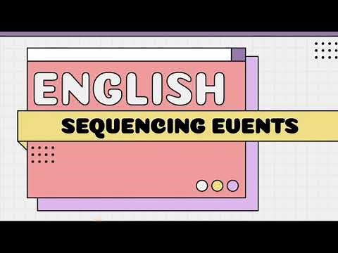 SEQUENCING EVENTS