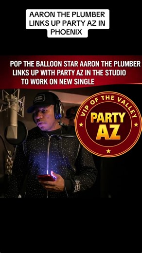 #PartyAZ #aarontheplumber #newmusic #Staytuned #arizona | party
