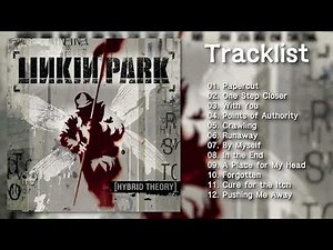 [Full Album] Linkin Park - Hybrid Theory