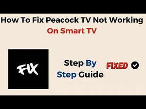 How To Fix Peacock TV Not Working On Smart TV