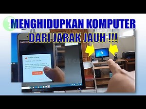 Cara Mengaktifkan Komputer dari Jarak Jauh
