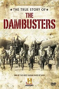 The True Story of The Dambusters - Movie