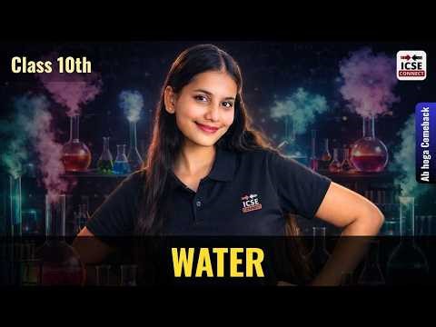 ICSE Class 9 Chemistry | Water Full Chapter Explanation