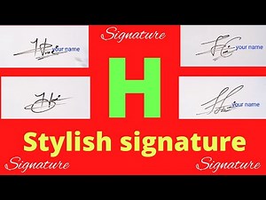 Signature ideas for letter H