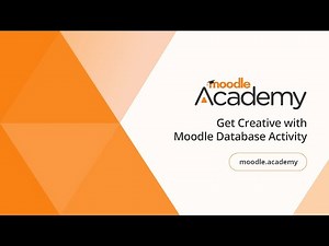 Get Creative with Moodle Database Activity | Moodle Academy