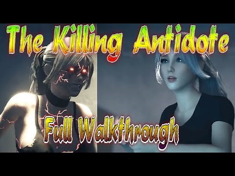 The Killing Antidote full walkthrough