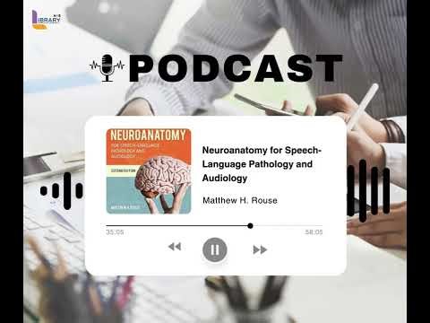 Neuroanatomy for Speech Language Pathology and Audiology