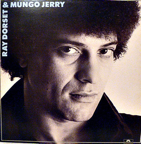 Ray Dorset & Mungo Jerry - Ray Dorset & Mungo Jerry