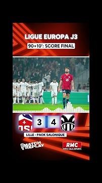Lille 3-4 PAOK : les comms RMC du Losc qui s'incline au terme d'un match fou