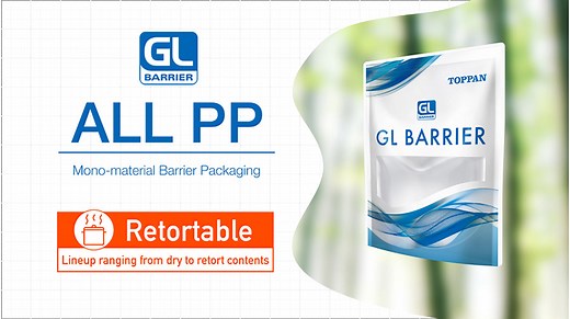 Toppan Adds Retortable ALL PP Packaging to GL BARRIER Lineup
