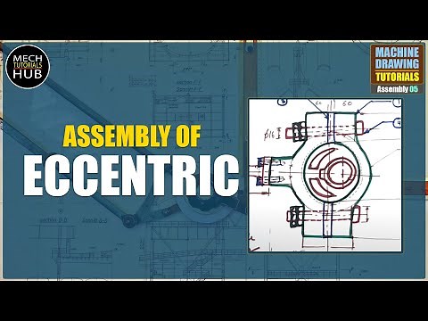 ECCENTRIC | MACHINE DRAWING TUTORIALS | Assembly 05