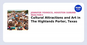 Cultural Attractions and Art in The Highlands Porter, Texas - HAR.com