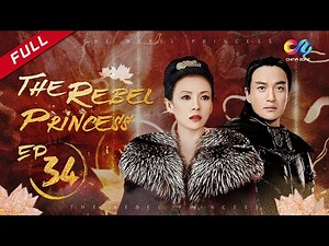 【ENG DUBBED】[The Rebel Princess] EP34 (Starring: ZhangZiyi | Zhou Yiwei)上阳赋