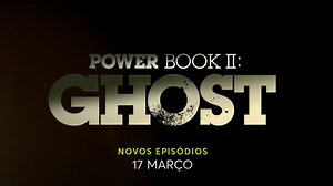 Power Book II: Ghost  3ª Temporada Trailer Dublado