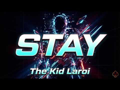 [10 Hours] - STAY - The Kid Laroi - Perfect Loop