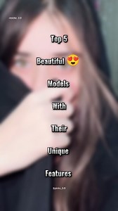 923 reactions · 34 shares | Top 5 Beautiful  Models With Their Unique features | Top 5 | . . #top5 #mostbeautiful #beautifulmodel #uniquefeatures #picks2 #viralreels | Picks Too | Facebook