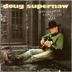 Doug Supernaw - Deep Thoughts From A Shallow Mind
