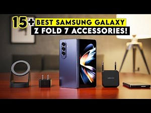 15+ Best Samsung Galaxy Z Fold 7 Accessories 2025!🔥🔥 Next-Level Upgrades for Every User