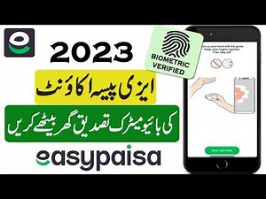EasyPaisa Account Biometric Verification At Home | Easypaisa Biometric verification Online 2023