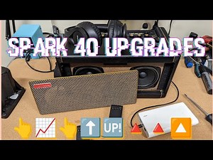 Positive Grid Spark 40 UPGRADES! MODS and Upgrades #4