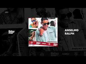 DJ Ritchelly - Anselmo Ralph Birthday Mix 2023