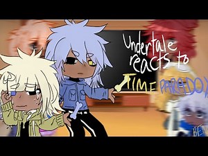 Undertale reacts to Time Paradox !! :3 | first video on this channel..!!