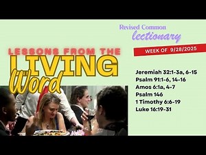 Scenes on Scripture - Week of September 28, 2025 (from the Revised Common Lectionary)