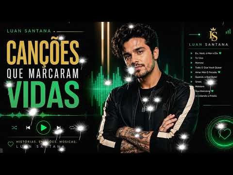 🎶 Ao Vivo Brasil 2026 - Luan Santana | Clássicos Sertanejos Românticos HD Completo