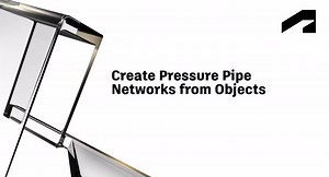 Create pressure pipe networks from objects | Autodesk