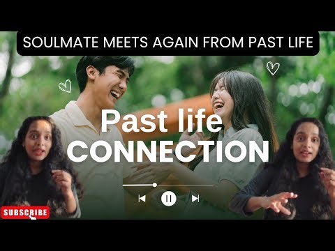 Past Life Connection 🔥 Why Same Souls Meet Again? | Soulmate & Karma Explained✅