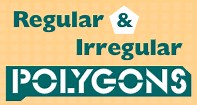 Regular and Irregular Polygons