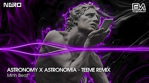 Astronomy x Astronomia Remix | Teeme Remix 2023 Trending