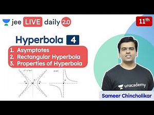 JEE: Hyperbola L4 | Class 11 | Unacademy JEE | IIT JEE Maths | Sameer Chincholikar