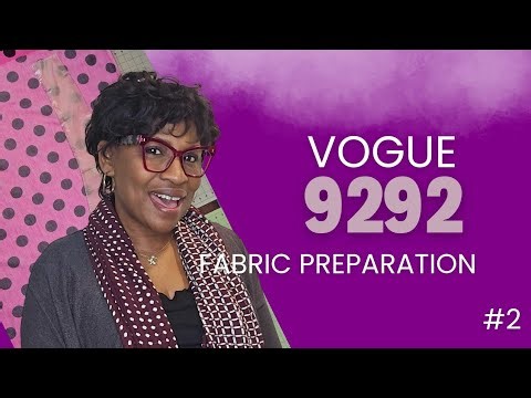 Vogue 9292 Tutorial | Fabric Prep | How to Sew for Beginners