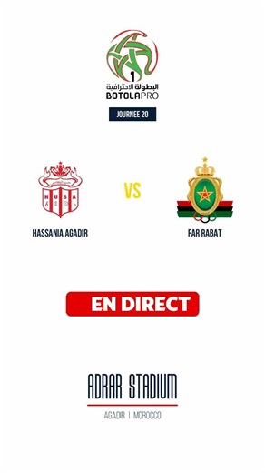 Hassania Agadir - FAR Rabat | Botola Pro | Matchday 20 | LIVE