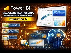 Power BI Visualizing Relationships Between Variable Pairs | Integrating AI