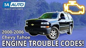 Top Check Engine Trouble Codes 2000-06 Chevy Tahoe SUV