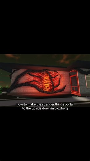 Creating a Stranger Things Portal in Bloxburg