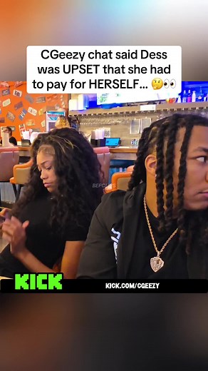 CGeezy chat said Dess was UPSET that she had to pay for HERSELF… 🤔👀 #fyp #cgeezy #dess