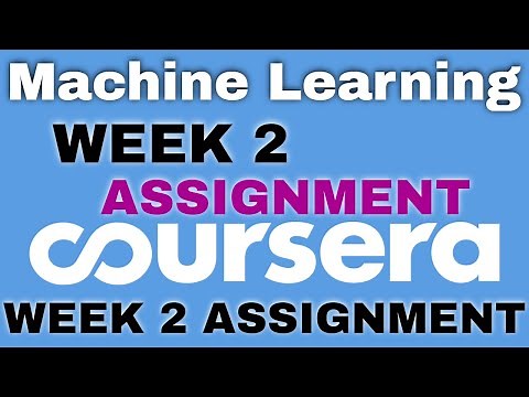 Machine Learning week 2 assignment | Stanford University | week 2 submission and getting started |