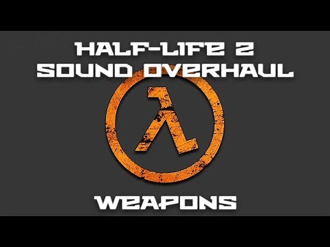 Half-Life 2: Weapon Sound Overhaul 2.0