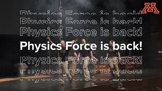24 reactions | UMN Physics Force returns to Northrop Auditorium in ONE MONTH bigger & better than before! Don't miss the zany physicists at it again, secure your tickets at https://z.umn.edu/PhysicsForce2024 | College of Science and Engineering, University of Minnesota | Facebook