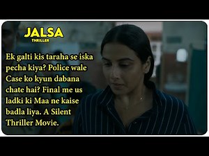 Jalsa (Thriller) Movie Explained In Hindi | 2022 | Vidya Balan, Shefali Shah