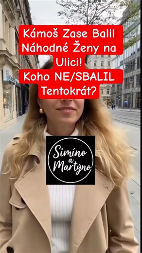 Kámoš Zase Balil Náhodné Ženy na Ulici! Koho NE/SBALIL Tentokrát? #vtip #funny