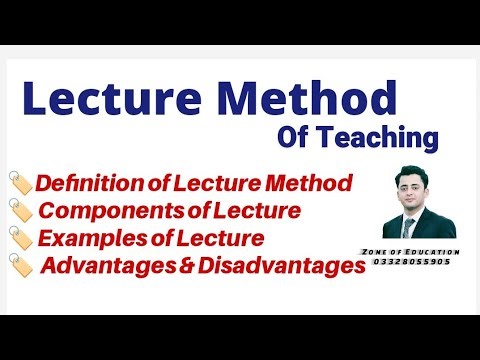 Lecturing || Lecture Method of Teaching ||Merits and demerits of lecturing || Process of lecturing