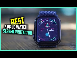 5 Best Apple Watch Screen Protector for Sports/Sweat/Working Out/Swimming/Series 6 & 7 [Review 2023]