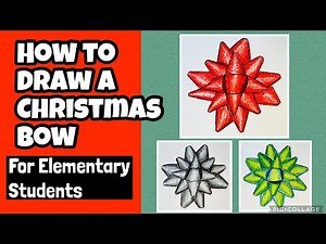 How to Draw An Easy Christmas Bow For Elementary Students
